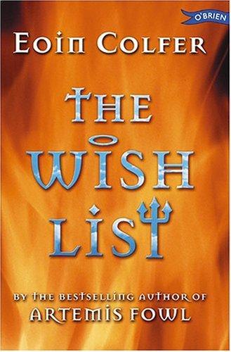 Eoin Colfer: The Wish List (Paperback, 2000, O'Brien Press Ltd)