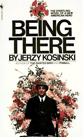 Jerzy N. Kosinski: Being There (Paperback, 1985, Bantam)