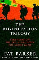 Pat Barker: The Regeneration trilogy (1996, Viking)