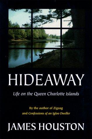 James Houston: Hideaway (Hardcover, 1999, McClelland & Stewart)