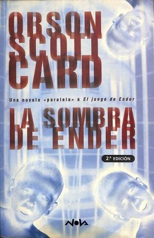 Orson Scott Card: La sombra de Ender (2002, B)