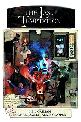 Neil Gaiman, Michael Zulli, Dave Mckean, Alice Cooper: Neil Gaiman's the Last Temptation 20th Anniversary Deluxe Edition Hardcover, Signed by Neil Gaiman (2014, Dynamic Forces, Incorporated DBA Dynamite Entertainment, Dynamite Entertainment)