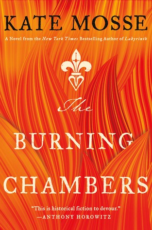 Kate Mosse: The Burning Chambers (Hardcover, 2018, Minotaur Books)