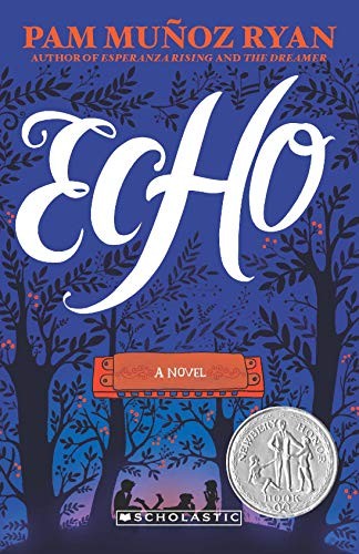 Pam Muñoz Ryan: Echo (Paperback, 2019, Scholastic Inc)