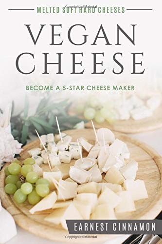 Earnest Cinnamon: Vegan Cheese (Paperback, 2019, Independently published)