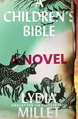 Lydia Millet: A children's bible : a novel (Paperback, 2020, W. W. Norton & Company)