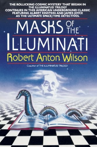 Robert Anton Wilson: Masks of the Illuminati (EBook, 2009, Random House Publishing Group)