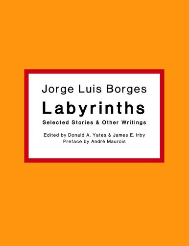 Jorge Luis Borges: Labyrinths (Hardcover, New Directions Publishing Corporation)