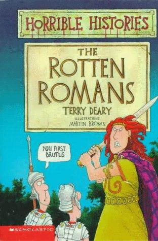 Terry Deary: The Rotten Romans (Horrible Histories) (Paperback, 1997, Scholastic)