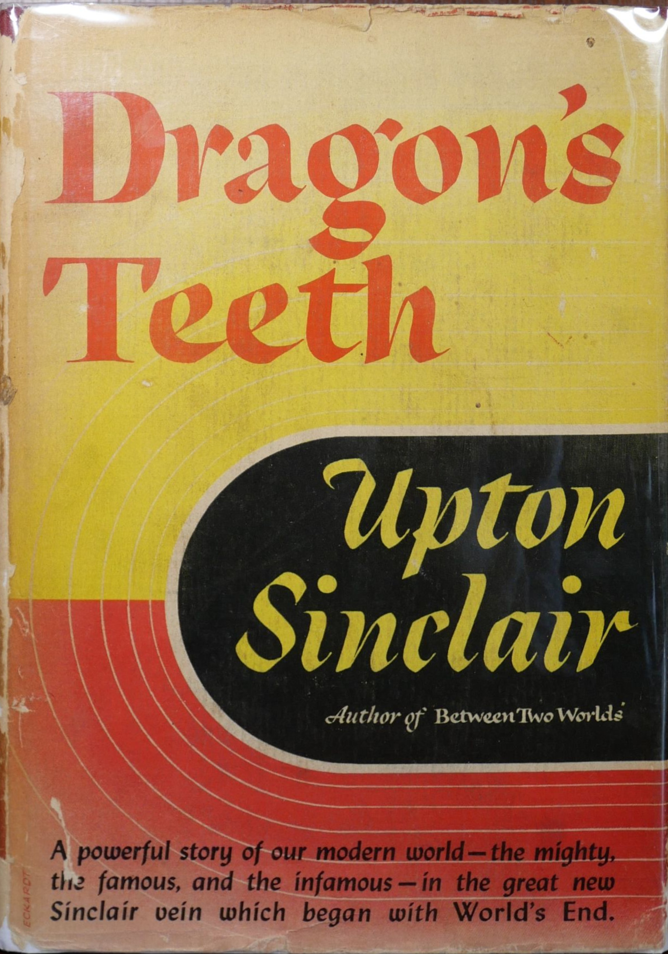 Upton Sinclair: Dragon's Teeth (Hardcover, 1942, Viking)