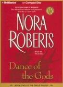 Nora Roberts: Dance of the Gods (The Circle Trilogy, Book 2) (AudiobookFormat, 2006, Brilliance Audio on CD)