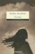 Isabel Allende: Eva Luna (Paperback, Spanish language, 2004, Debolsillo)