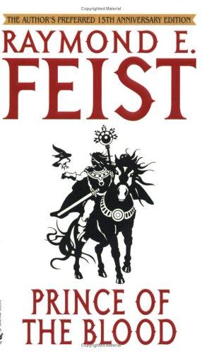Raymond E. Feist: Prince of the Blood, 15th Anniversary Edition (Paperback, 2005, Spectra)
