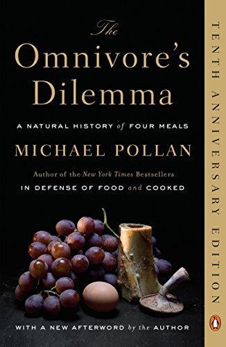 Michael Pollan: The Omnivore's Dilemma : A Natural History of Four Meals (2007)
