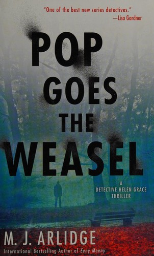 M. J. Arlidge: Pop goes the weasel (2015)