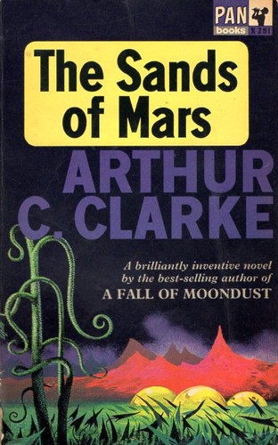 Arthur C. Clarke: The Sands of Mars (Paperback, 1964, Pan)