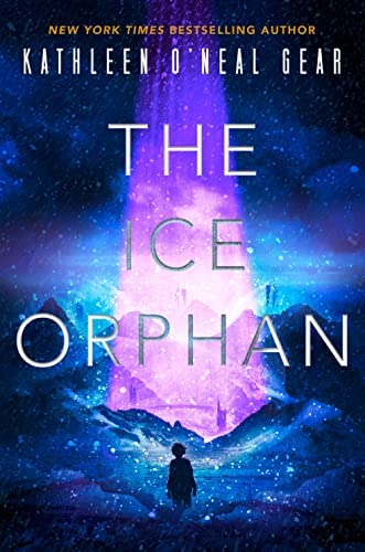Kathleen O'Neal Gear: Ice Orphan (2022, DAW)
