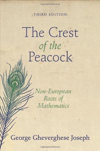 George Gheverghese Joseph: The Crest of the Peacock : Non-European Roots of Mathematics - Third Edition (2010)