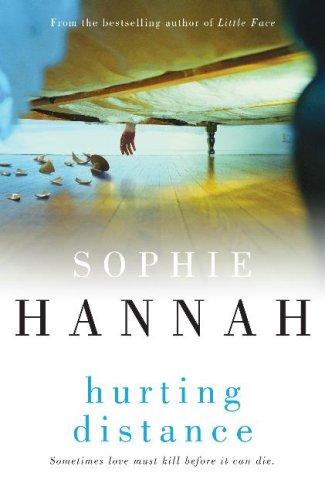 Sophie Hannah: Hurting Distance (Hardcover, 2007, Hodder & Stoughton Ltd)