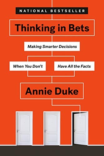 Annie Duke: Thinking in Bets (Paperback, 2019, Portfolio)