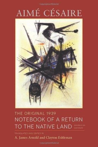 Aimé Césaire: Notebook of a return to the native land (2013, Wesleyan University)