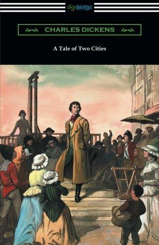 Charles Dickens: A Tale of Two Cities (Illustrated by Harvey Dunn with introductions by G. K. Chesterton, Andrew Lang, and Edwin Percy Whipple)