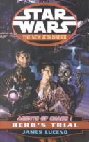 James Luceno: Agents of Chaos I: Hero's Trial (Star Wars: The New Jedi Order, Book 4) (2001, Turtleback Books Distributed by Demco Media)