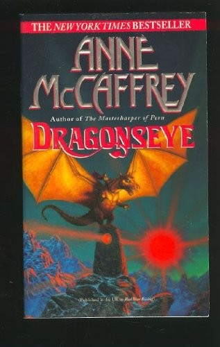 Anne McCaffrey: Dragonseye (Paperback, 1998, Random House Value Publishing)