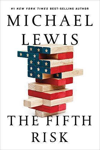 Michael Lewis: The Fifth Risk (2018)