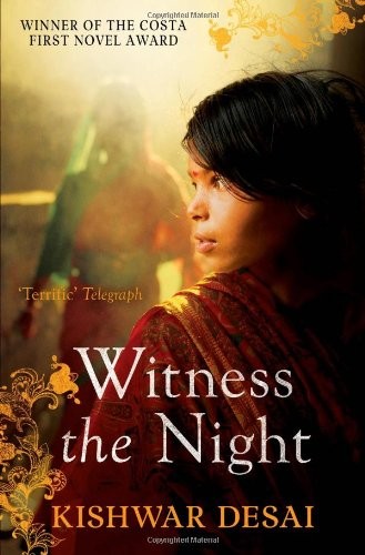 Kishwar Desai: Witness the Night (Paperback, 2012, Simon & Schuster UK, Simon & Schuster Ltd)