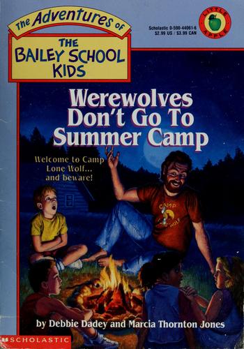 Debbie Dadey: Werewolves don't go to summer camp (1991, Scholastic)