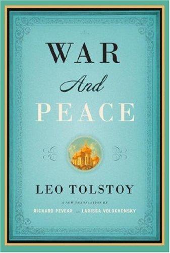 Lev Nikolaevič Tolstoy: War and peace (2007, Alfred A. Knopf)