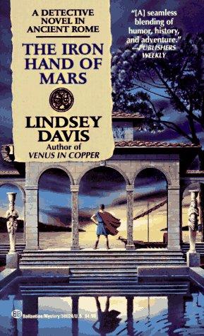 Lindsey Davis: The Iron Hand of Mars (Paperback, 1994, Fawcett)