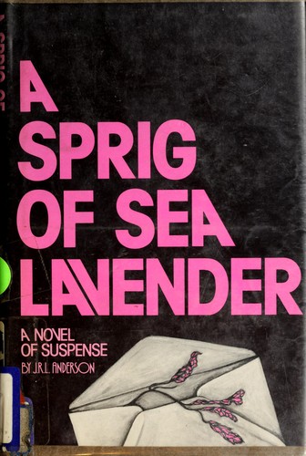 J. R. L. Anderson: A sprig of sea lavender (1979, St. Martin's Press)