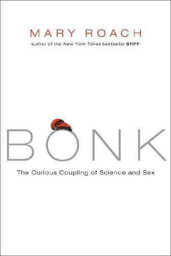 Mary Roach: Bonk (Hardcover, 2008, W. W. Norton)