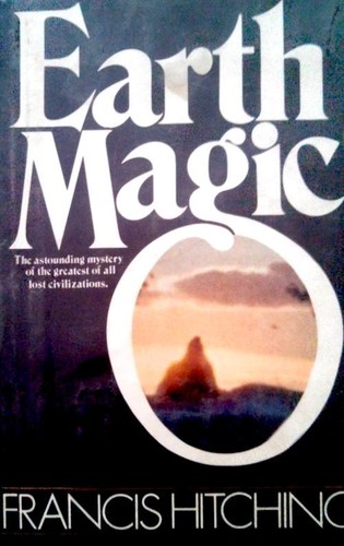 Francis Hitching: Earth magic (1977, Morrow)