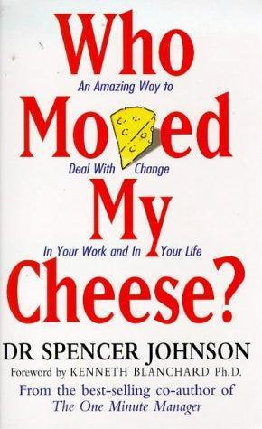 Who moved my cheese? (1999)
