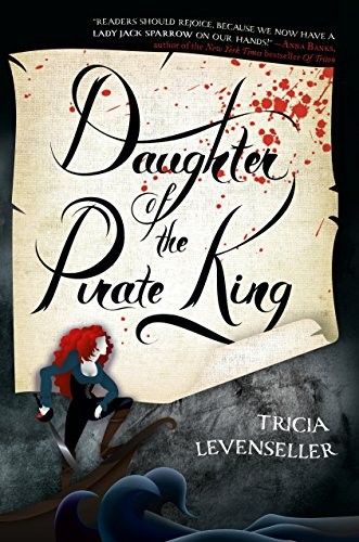 Tricia Levenseller: Daughter of the Pirate King (Paperback, 2018, Square Fish)