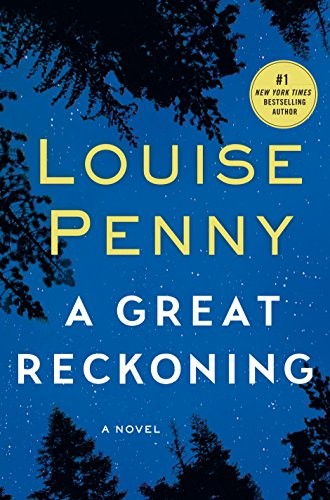 Louise Penny: Great Reckoning (2017, Thorndike Press)