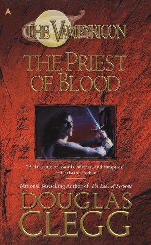 Douglas Clegg: The Priest of Blood (The Vampyricon) (2006, Ace)