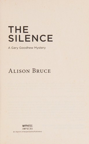 Alison Bruce: Silence (2014, HarperCollins Publishers)