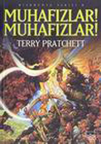 Terry Pratchett: Muhafizlar Muhafizlar (Paperback, 2003, Ithaki Yayinlari)