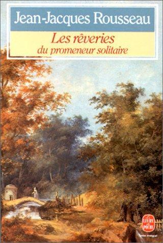 Jean-Jacques Rousseau: Les Rêveries du promeneur solitaire (French language, 1983)