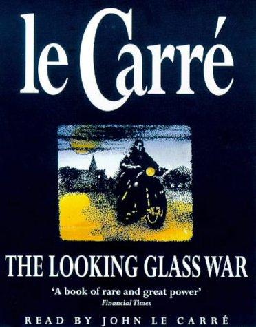 John le Carré: The Looking Glass War (AudiobookFormat, 1999, Hodder & Stoughton Audio Books)