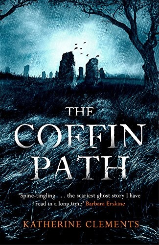 Katherine Clements: The Coffin Path: 'The perfect ghost story' (Headline Review)