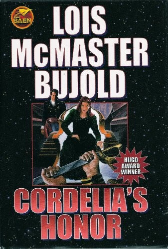 Lois McMaster Bujold: Cordelia's Honor (Hardcover, 2009, Baen)