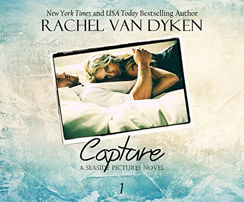 Brittany Pressley, Rachel Van Dyken, Peter Coleman: Capture (AudiobookFormat, 2016, Dreamscape Media)