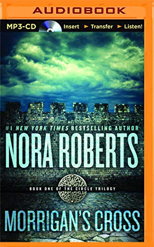 Nora Roberts, Dick Hill: Morrigan's Cross (AudiobookFormat, 2016, Brilliance Audio)