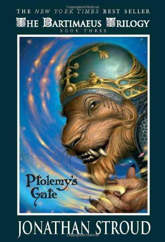 Jonathan Stroud: Ptolemy's Gate (Bartimaeus Trilogy, #3) (Paperback, 2007, Miramax)