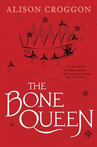 Alison Croggon: The bone queen (2017, Candlewick Press, Candlewick)